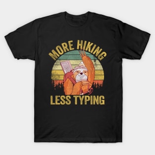 More Hiking Less Typing Sloth Vintage Hiker Gift T-Shirt